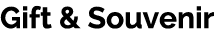 Gift & Souvenir 